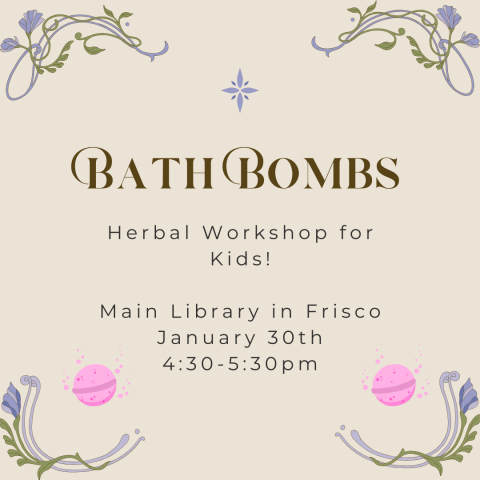 Bath Bombs! Herbal Workshop for Kids! January 29th from 4:30-5:30pm