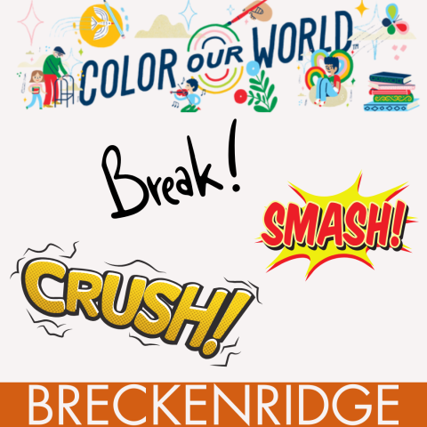 Break smash crush 