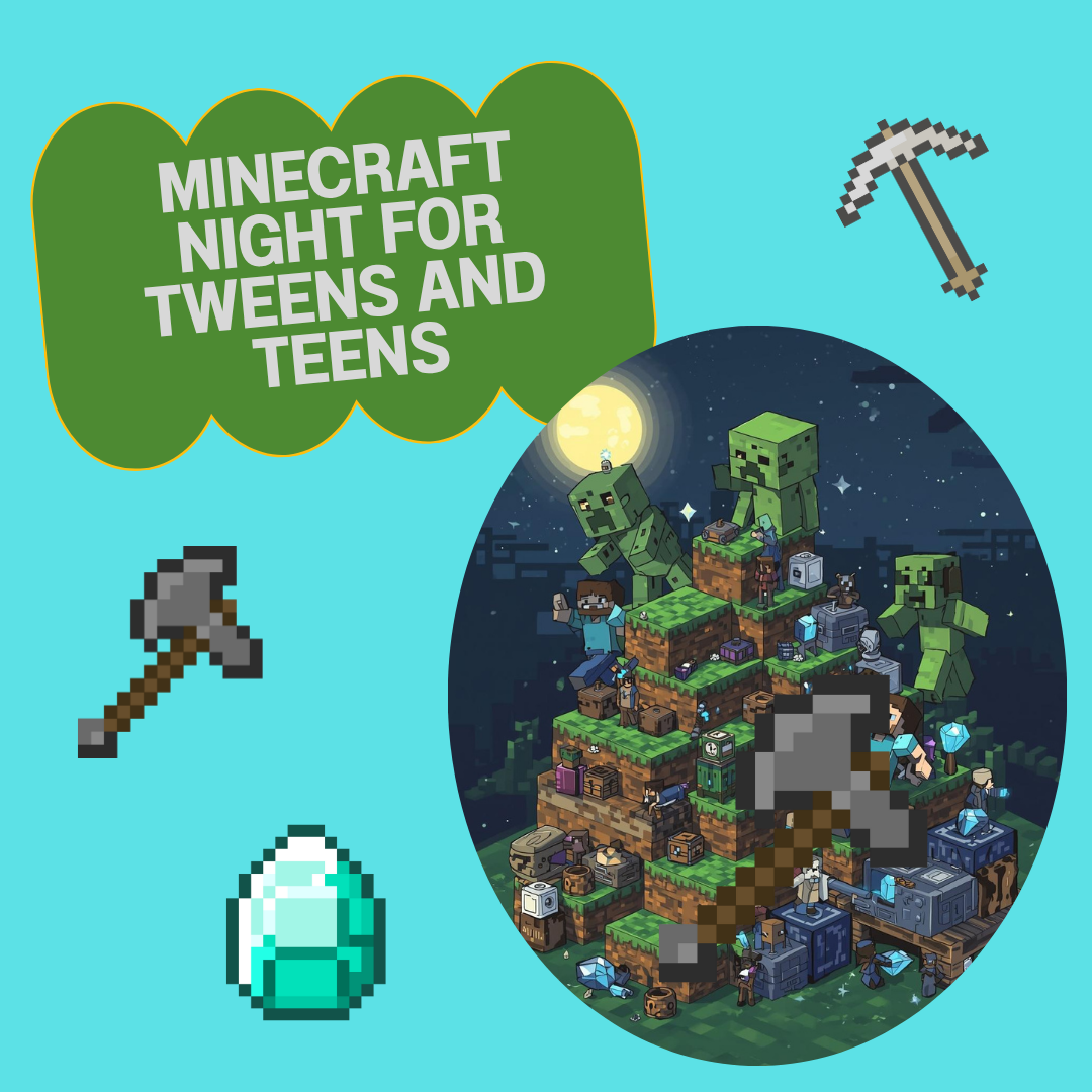 Minecraft Night for Tweens and Teens